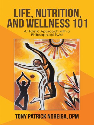 cover image of Life, Nutrition, and Wellness 101